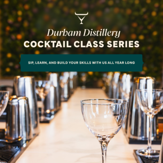 Cocktail Classes at Durham Distillery