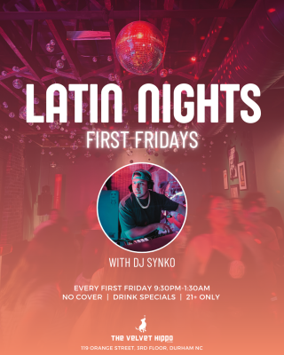First Friday Latin Nights!